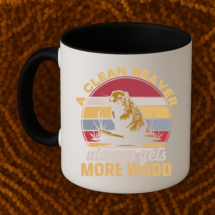 A Clean Beaver Always Gets More Wood Vintage Mug
