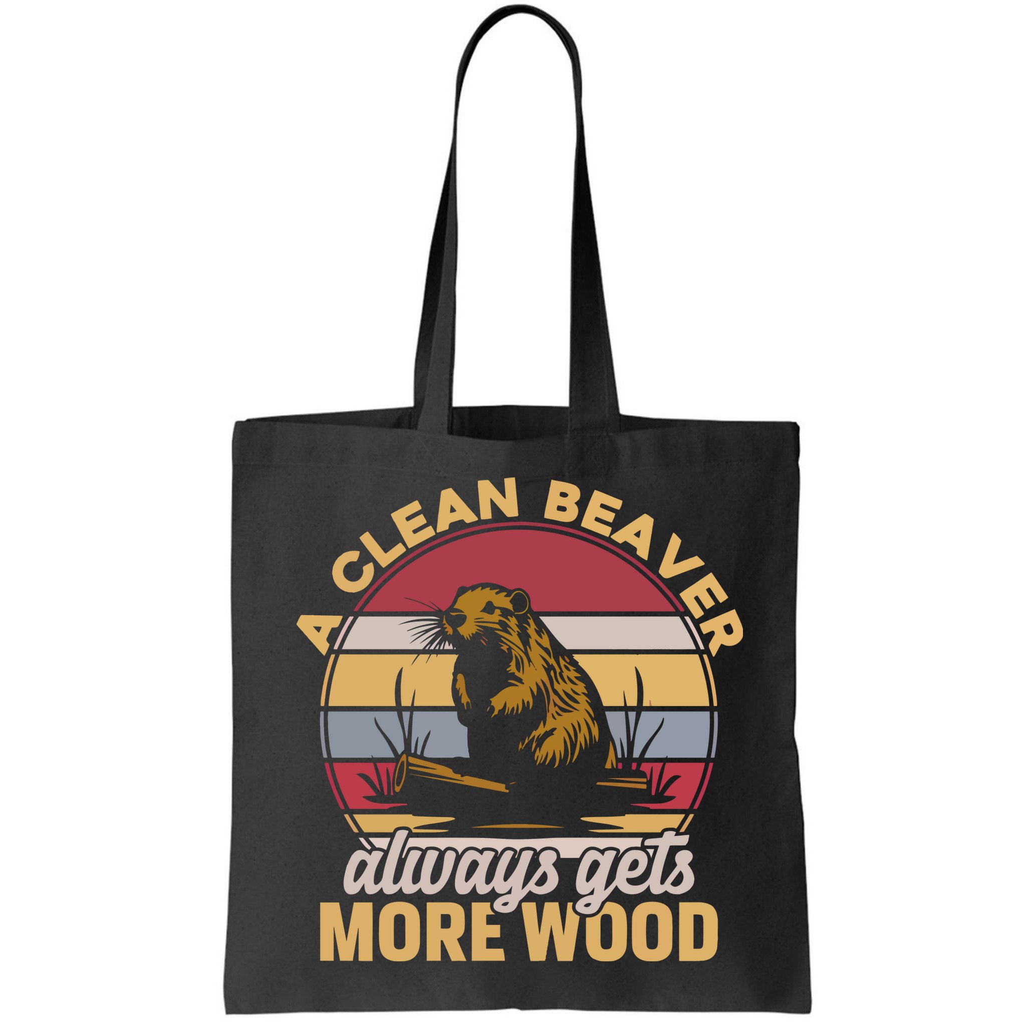 A Clean Beaver Always Gets More Wood Vintage Bag