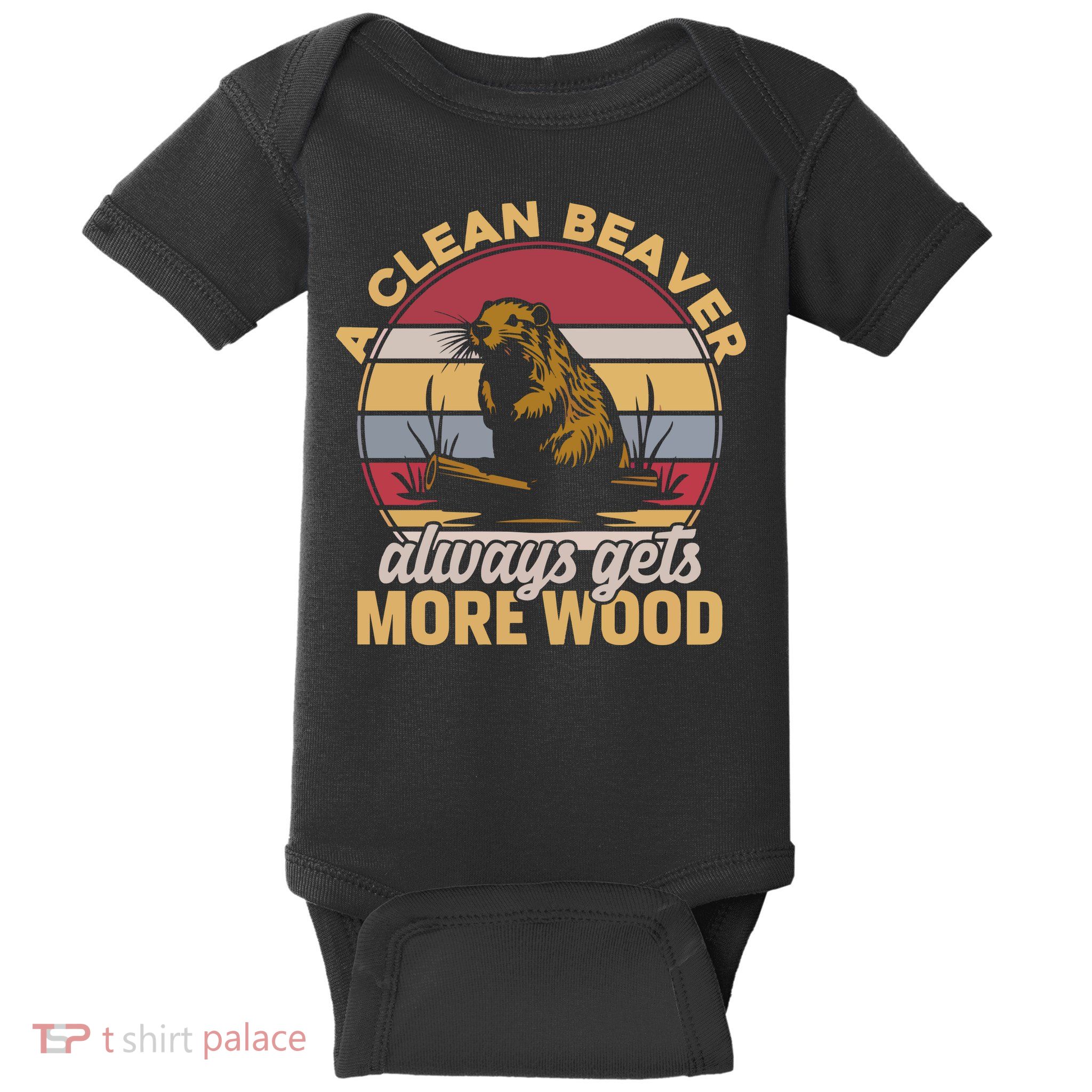 A Clean Beaver Always Gets More Wood Vintage Baby Bodysuit
