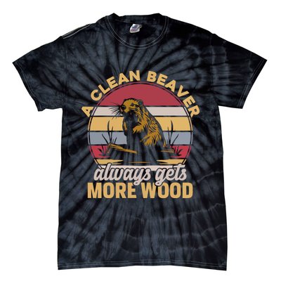 A Clean Beaver Always Gets More Wood Vintage Tie-Dye T-Shirt