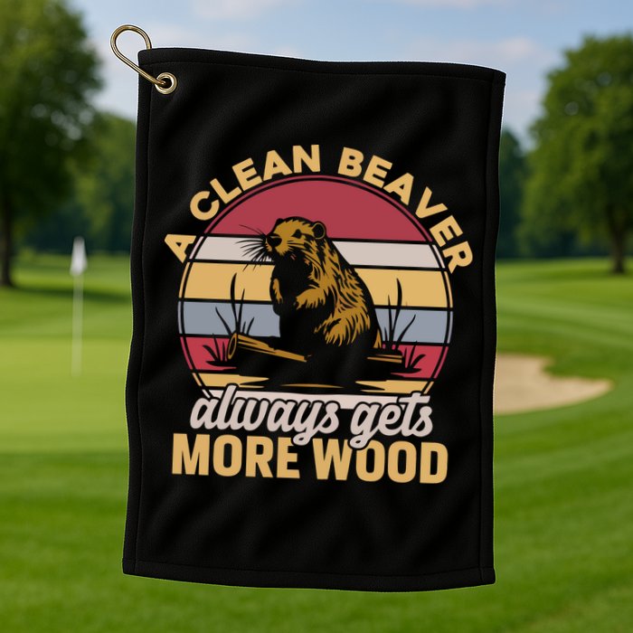 A Clean Beaver Always Gets More Wood Vintage Golf Towel
