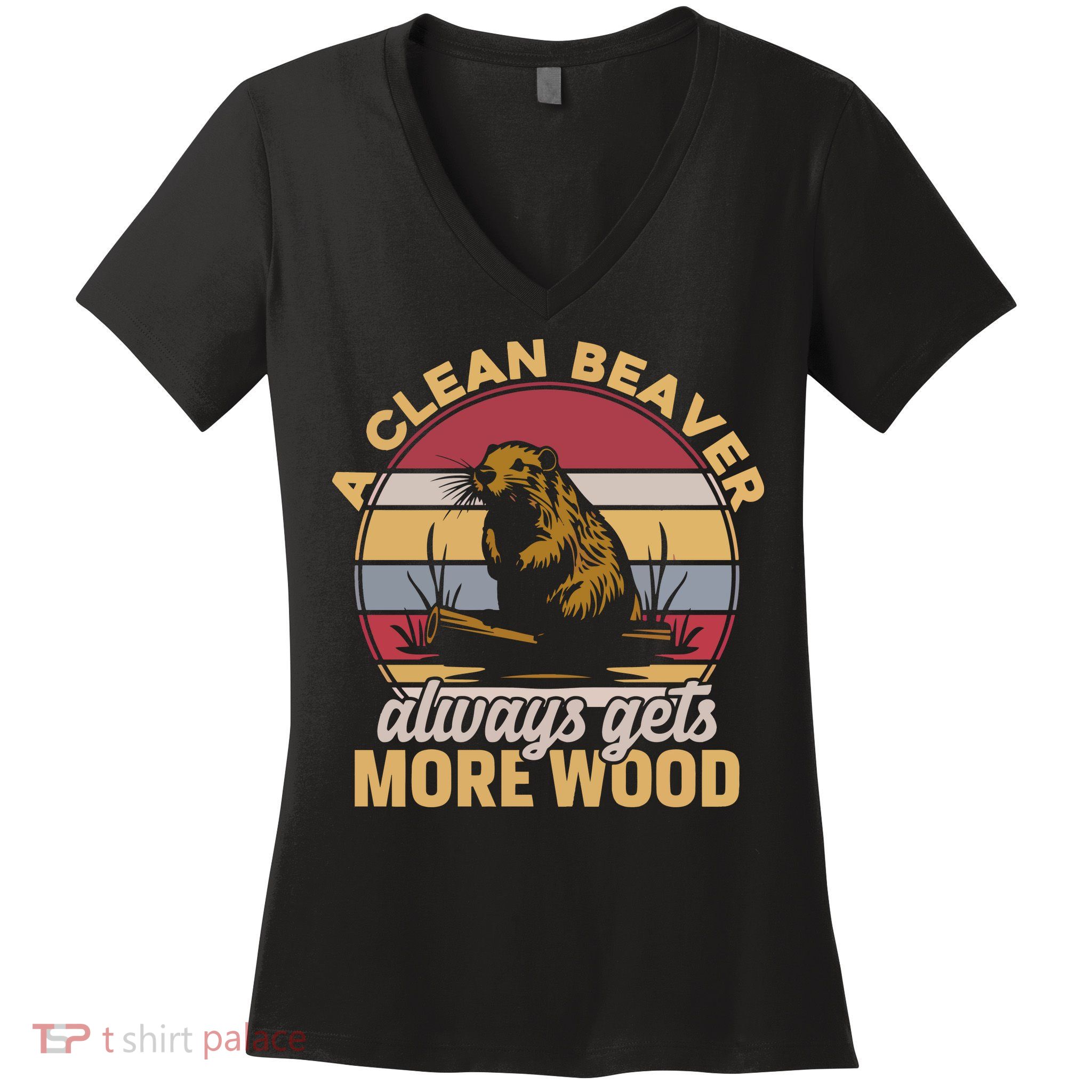 A Clean Beaver Always Gets More Wood Vintage Women's V-Neck T-Shirt
