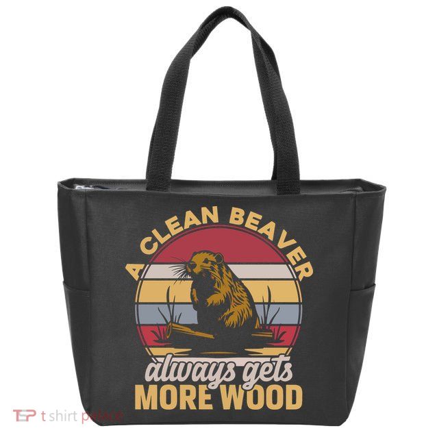 A Clean Beaver Always Gets More Wood Vintage Zip Tote Bag