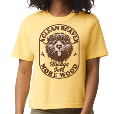 A Clean Beaver Always Gets More Wood Graphic Funny Raunchy Comfort Colors Boxy T-Shirt