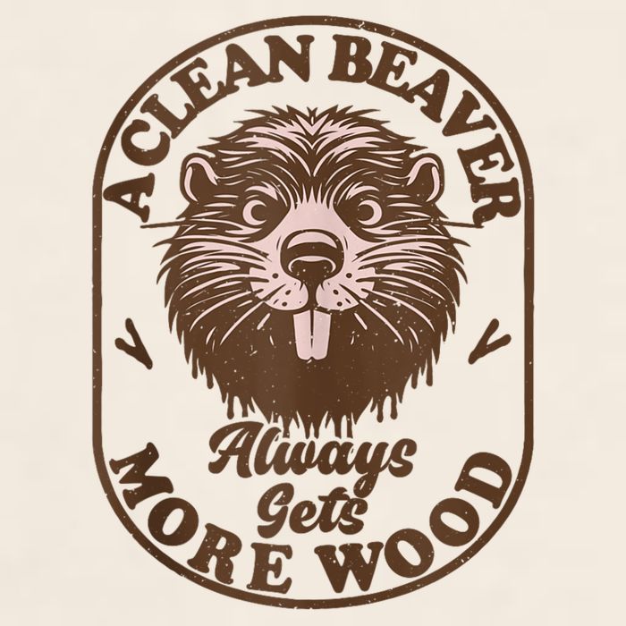 A Clean Beaver Always Gets More Wood Graphic Funny Raunchy Garment-Dyed Women's Muscle Tee