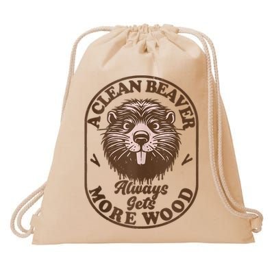 A Clean Beaver Always Gets More Wood Graphic Funny Raunchy Drawstring Bag