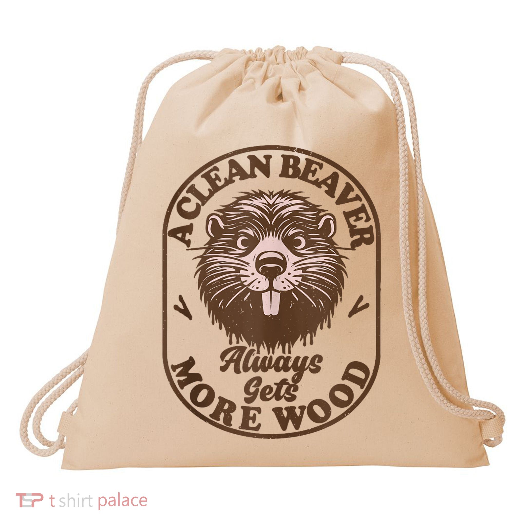 A Clean Beaver Always Gets More Wood Graphic Funny Raunchy Drawstring Bag
