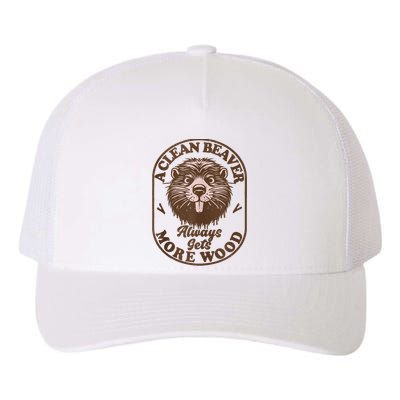 A Clean Beaver Always Gets More Wood Graphic Funny Raunchy Yupoong Adult 5-Panel Trucker Hat