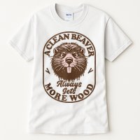 A Clean Beaver Always Gets More Wood Graphic Funny Raunchy Tall T-Shirt