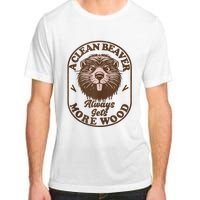 A Clean Beaver Always Gets More Wood Graphic Funny Raunchy Adult ChromaSoft Performance T-Shirt