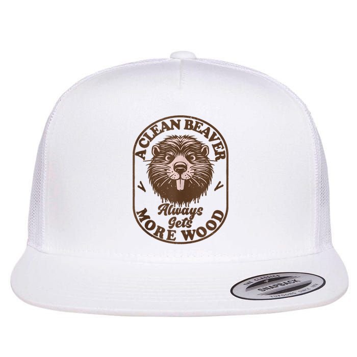 A Clean Beaver Always Gets More Wood Graphic Funny Raunchy Flatbill Hat