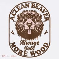 A Clean Beaver Always Gets More Wood Graphic Funny Raunchy Baby Bodysuit