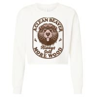 A Clean Beaver Always Gets More Wood Graphic Funny Raunchy Cropped Pullover Crew