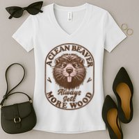 A Clean Beaver Always Gets More Wood Graphic Funny Raunchy Women's V-Neck T-Shirt