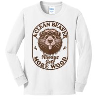 A Clean Beaver Always Gets More Wood Graphic Funny Raunchy Kids Long Sleeve Shirt