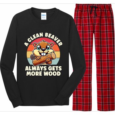 A Clean Beaver Always Gets More Wood Adult Humor Long Sleeve Pajama Set