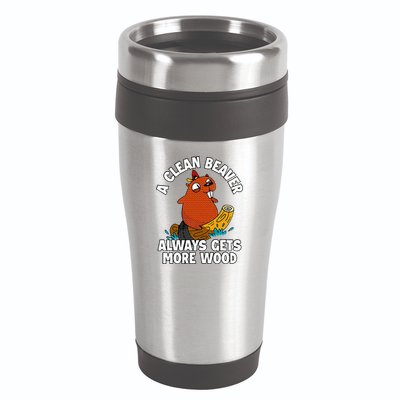 A Clean Beaver Always Gets More Wood 16oz Travel Tumbler