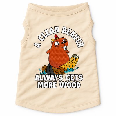 A Clean Beaver Always Gets More Wood Doggie Tank