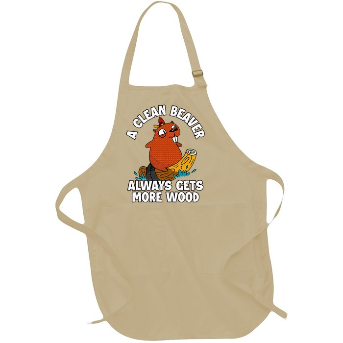 A Clean Beaver Always Gets More Wood Full-Length Apron With Pockets