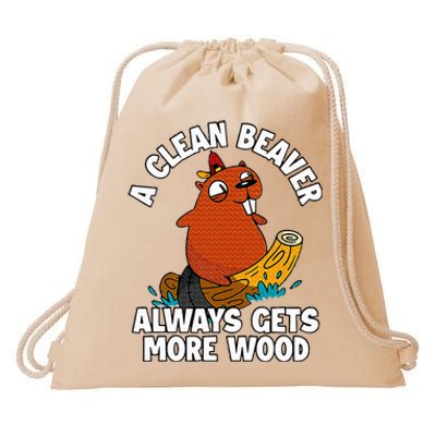 A Clean Beaver Always Gets More Wood Drawstring Bag