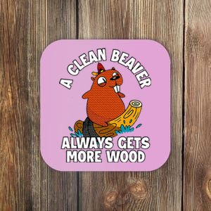 A Clean Beaver Always Gets More Wood Coaster