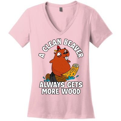 A Clean Beaver Always Gets More Wood Women's V-Neck T-Shirt