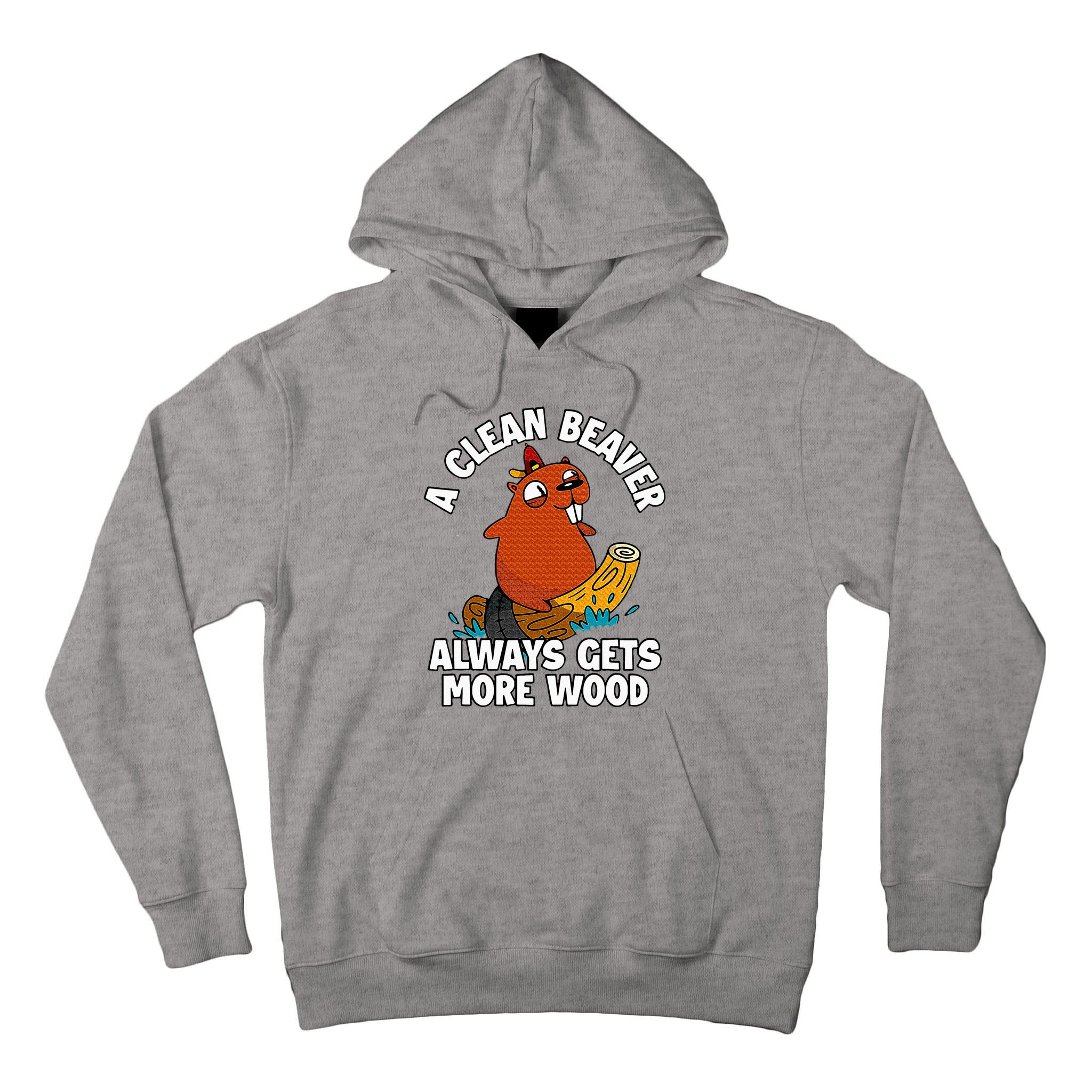 A Clean Beaver Always Gets More Wood Tall Hoodie