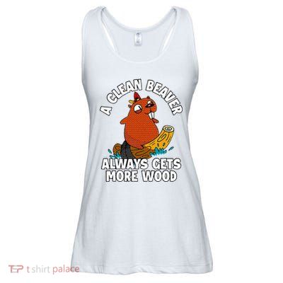 A Clean Beaver Always Gets More Wood Ladies Essential Flowy Tank