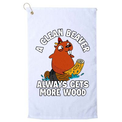A Clean Beaver Always Gets More Wood Golf Towel