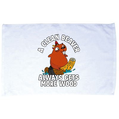 A Clean Beaver Always Gets More Wood Microfiber Hand Towel