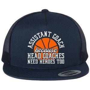 Assistant Coach Because Head Coaches Need Heroes Too Flat Bill Trucker Hat