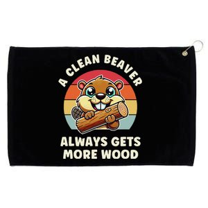 A Clean Beaver Always Gets More Wood Grommeted Golf Towel