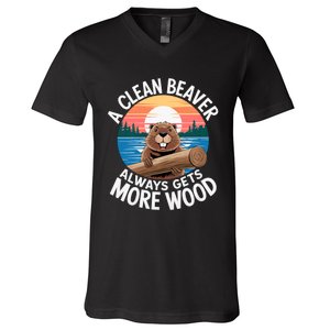 A Clean Beaver Always Gets More Wood Magical And Funny Beaver Lover Gifts V-Neck T-Shirt