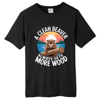 A Clean Beaver Always Gets More Wood Magical And Funny Beaver Lover Gifts Tall Fusion ChromaSoft Performance T-Shirt