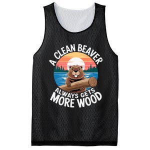 A Clean Beaver Always Gets More Wood Magical And Funny Beaver Lover Gifts Mesh Reversible Basketball Jersey Tank