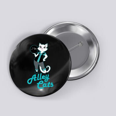 Alley Cats Bowling Team Ladies Backside Print Button