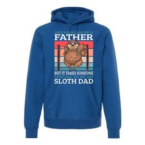 Any Can Be A Father But It Takes Someone Special To Be A Gift Premium Hoodie