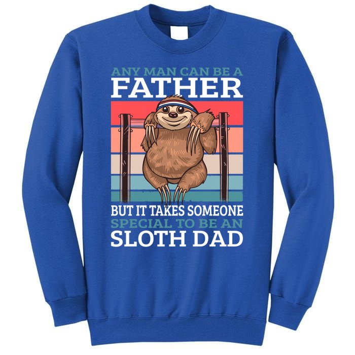 Any Can Be A Father But It Takes Someone Special To Be A Gift Tall Sweatshirt