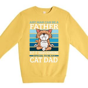 Any Can Be A Father But It Takes Someone Special To Be A Gift Premium Crewneck Sweatshirt