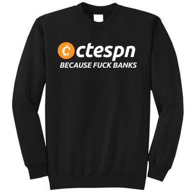 Ab Ctespn Because Fuck Banks Sweatshirt