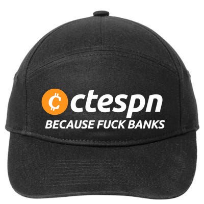 Ab Ctespn Because Fuck Banks 7-Panel Snapback Hat