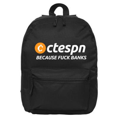 Ab Ctespn Because Fuck Banks 16 in Basic Backpack