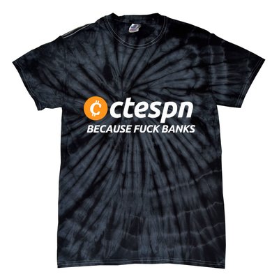 Ab Ctespn Because Fuck Banks Tie-Dye T-Shirt