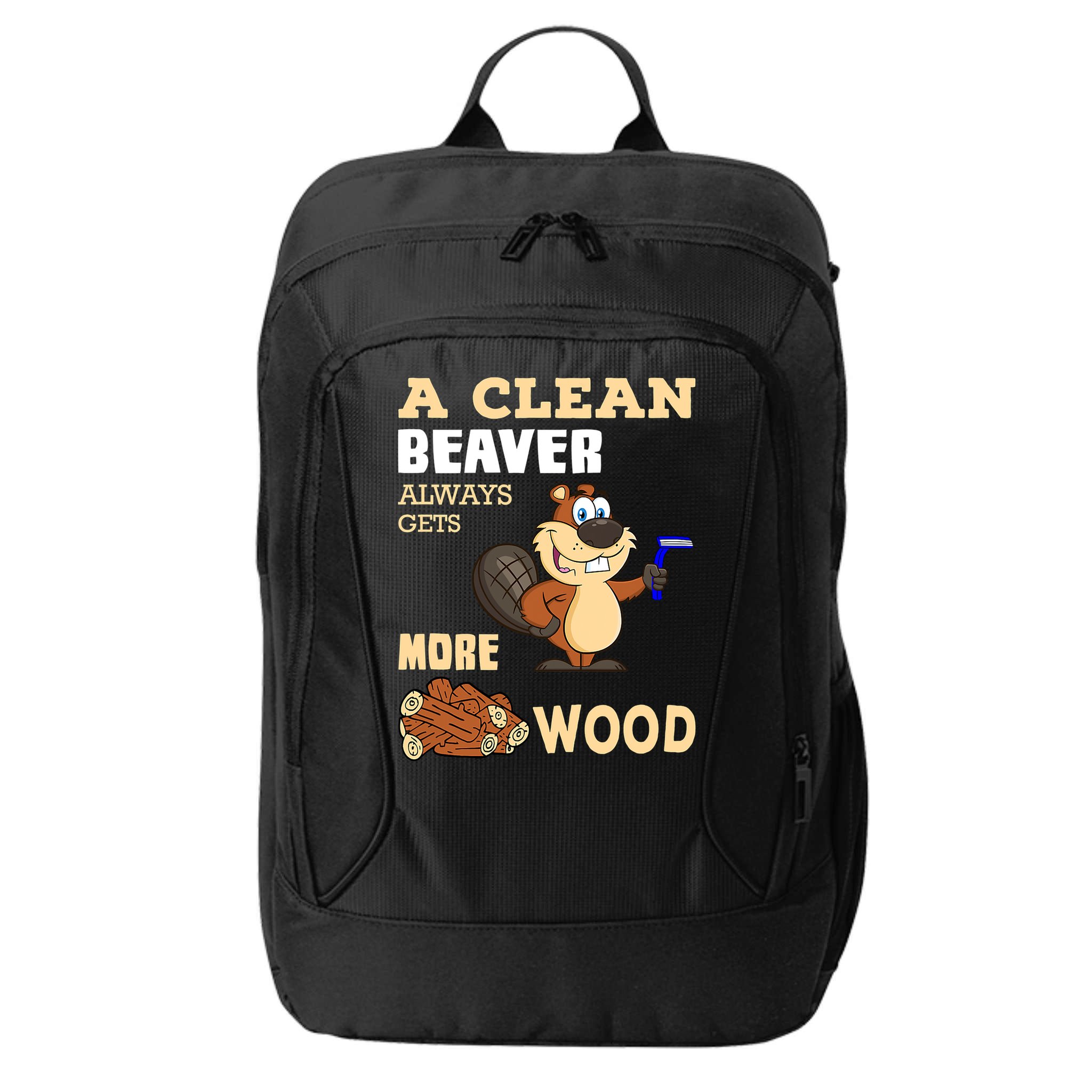 A Clean Beaver Always Gets More Wood Adult Humor Funny City Backpack