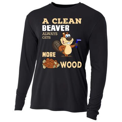 A Clean Beaver Always Gets More Wood Adult Humor Funny Cooling Performance Long Sleeve Crew