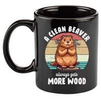 A Clean Beaver Always Gets More Wood Shirt Dark 11oz C Handle Ceramic Mug