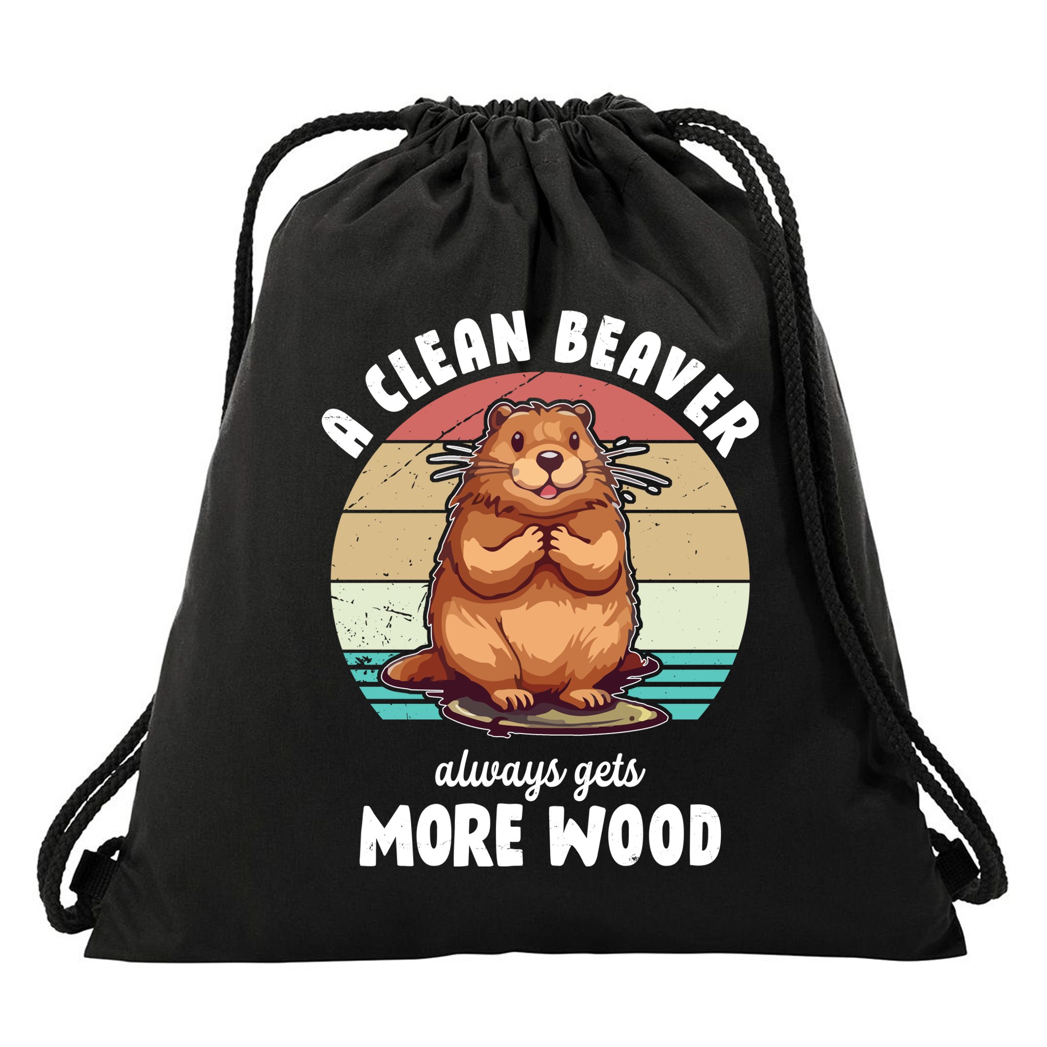 A Clean Beaver Always Gets More Wood Shirt Dark Drawstring Bag