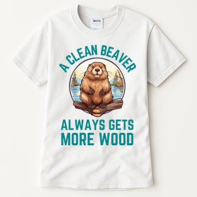 A Clean Beaver Always Gets More Wood Tall T-Shirt