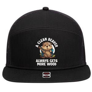 A Clean Beaver Always Gets More Wood 7 Panel Mesh Trucker Snapback Hat