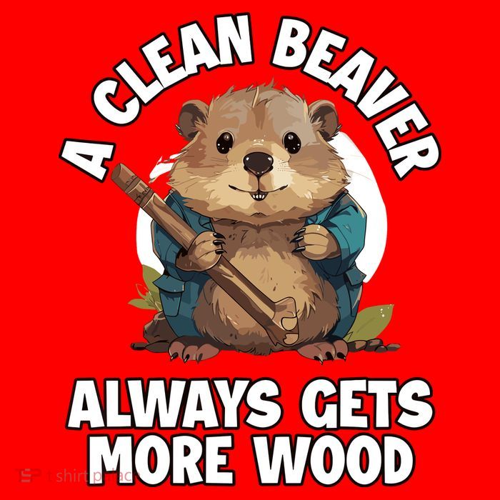 A Clean Beaver Always Gets More Wood Tall T-Shirt